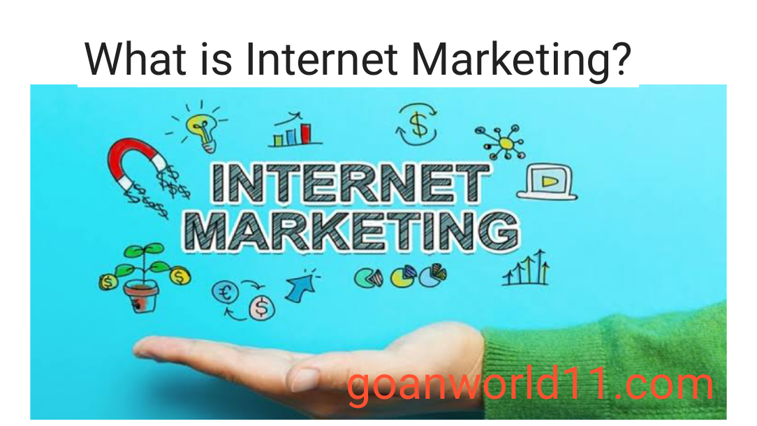 What is Internet Marketing?